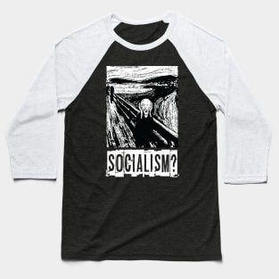 Socialism? Baseball T-Shirt